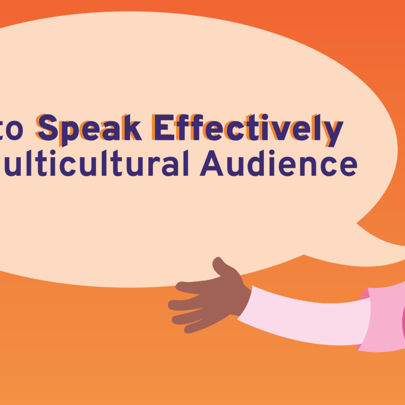 Learn how to speak effectively to a multicultural audience